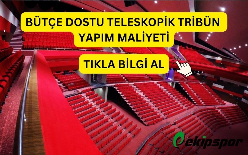 Teleskopik Tribün Yapım Maliyeti Nedir?